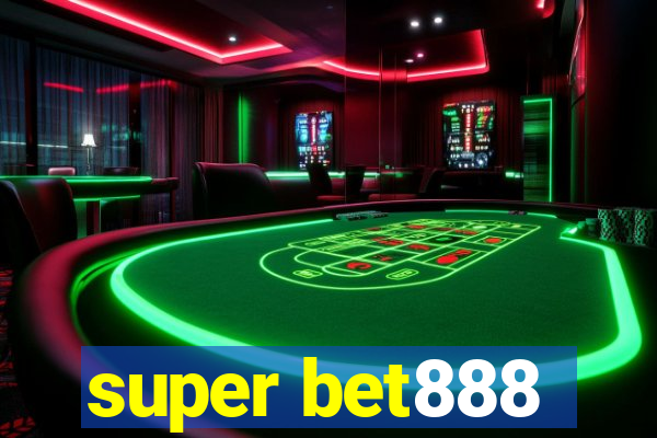 super bet888